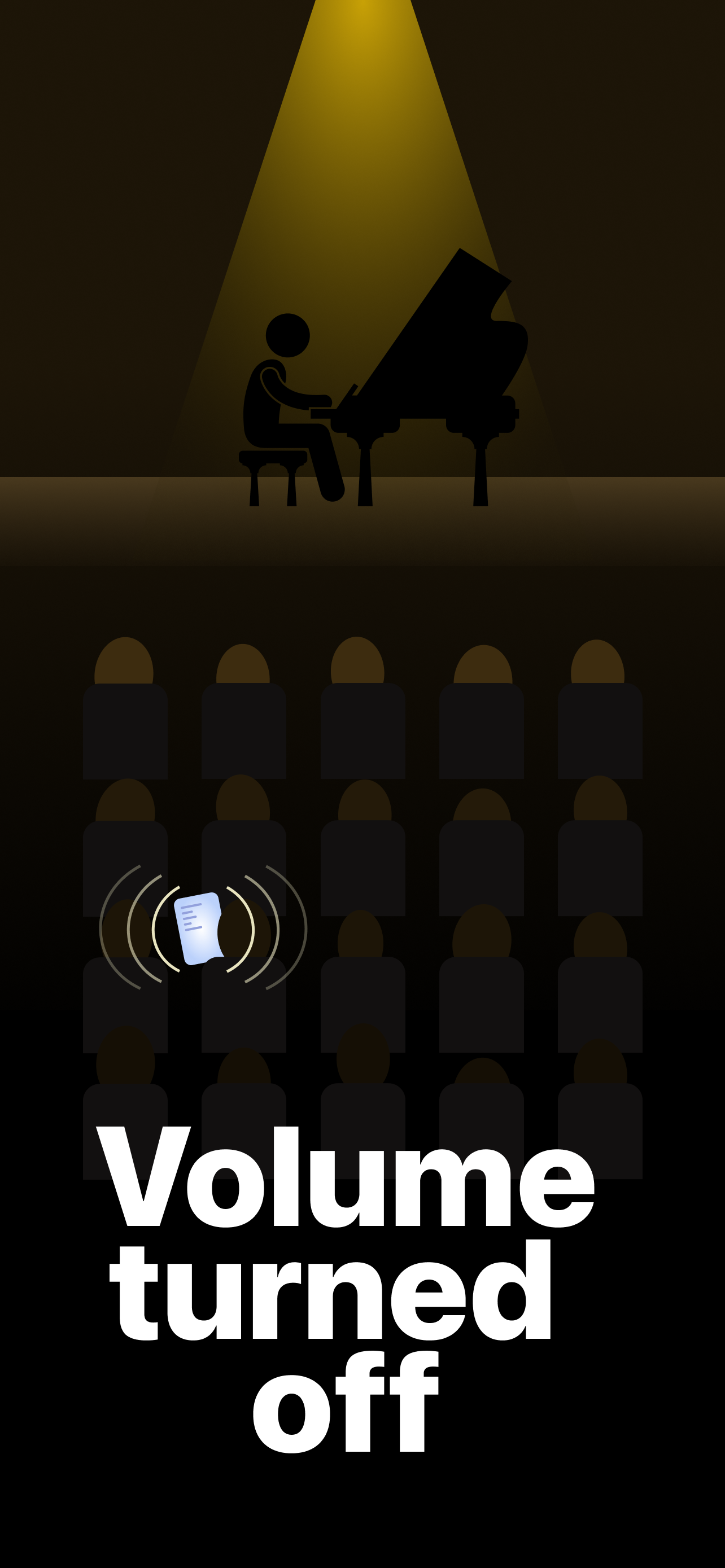 Volume off at concert